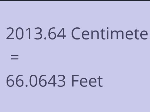 2013.64 CM TO FEET