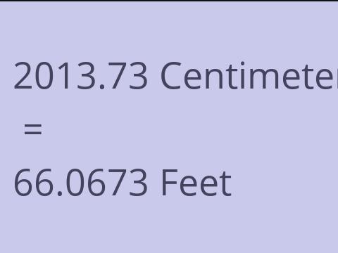 2013.73 CM TO FEET