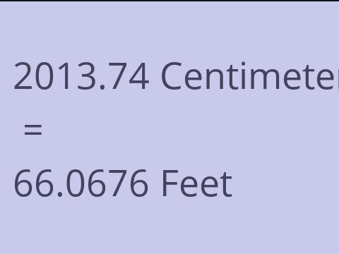 2013.74 CM TO FEET