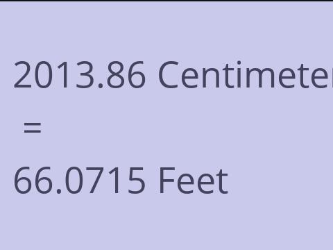 2013.86 CM TO FEET