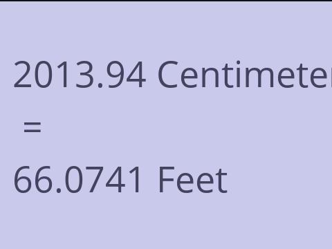 2013.94 CM TO FEET