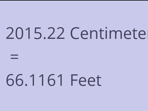 2015.22 CM TO FEET