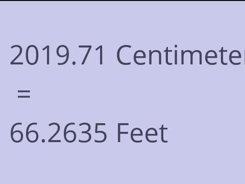 2019.71 CM TO FEET