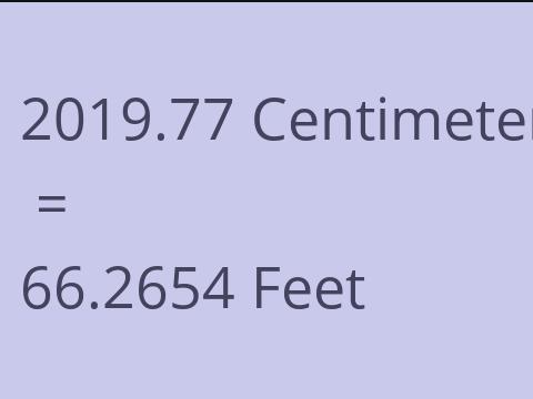 2019.77 CM TO FEET