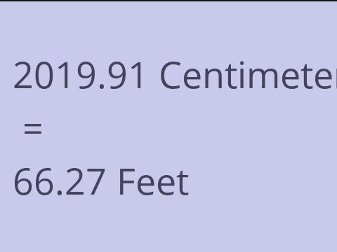 2019.91 CM TO FEET