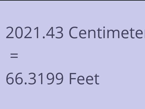 2021.43 CM TO FEET