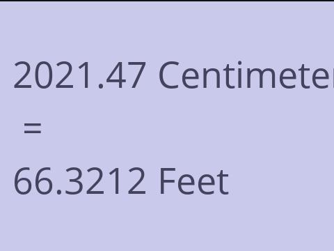 2021.47 CM TO FEET