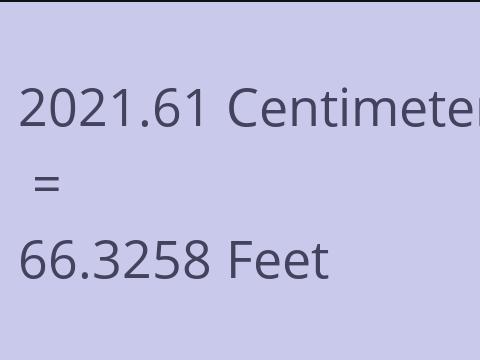 2021.61 CM TO FEET