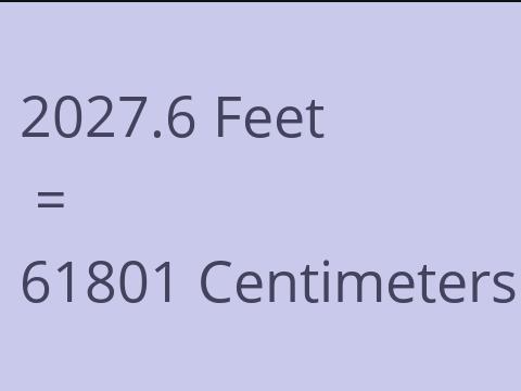 2027.6 FEET TO CM