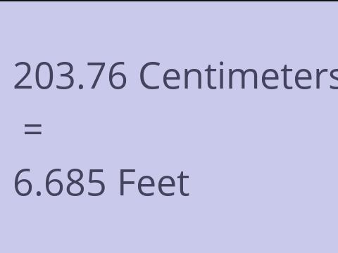 203.76 CM TO FEET