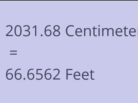 2031.68 CM TO FEET