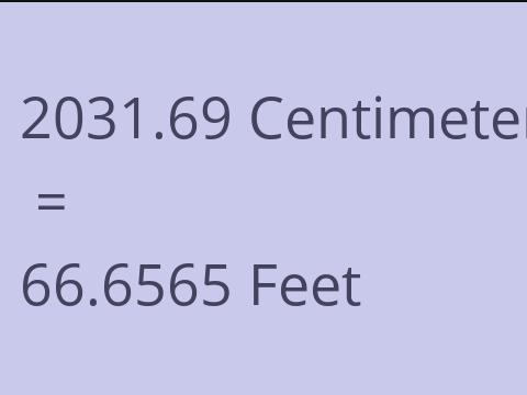 2031.69 CM TO FEET