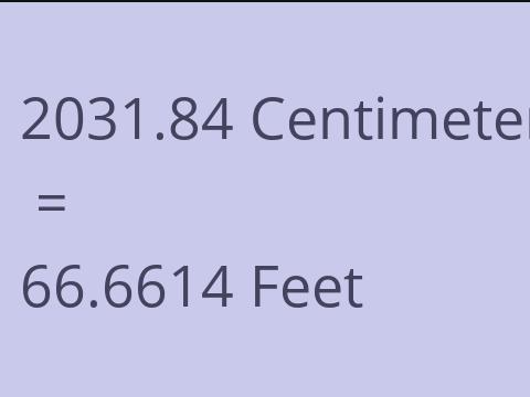 2031.84 CM TO FEET