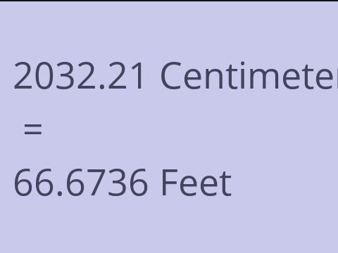 2032.21 CM TO FEET