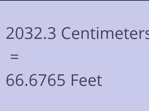 2032.3 CM TO FEET