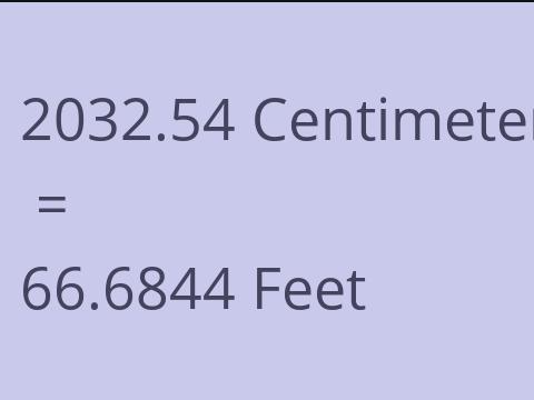 2032.54 CM TO FEET