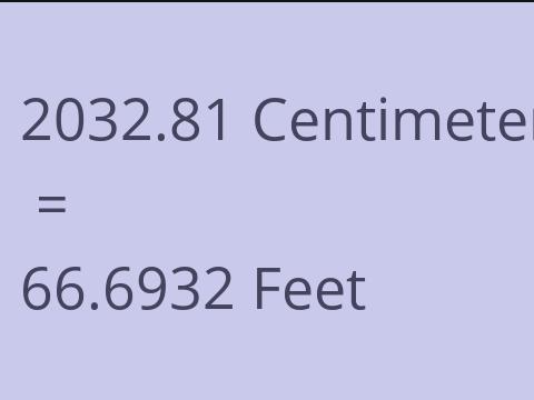 2032.81 CM TO FEET