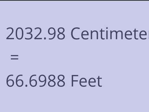 2032.98 CM TO FEET