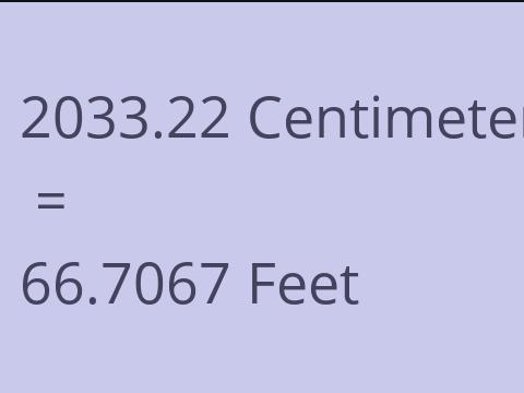 2033.22 CM TO FEET