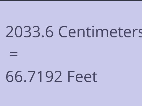 2033.6 CM TO FEET