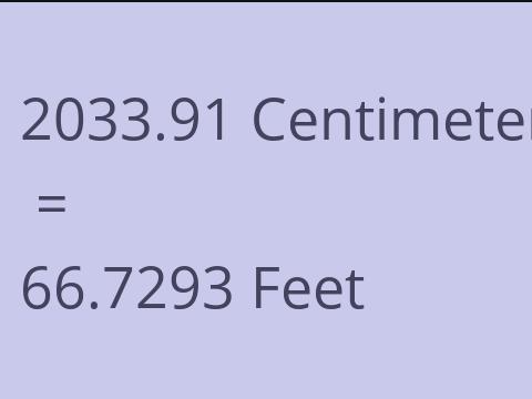 2033.91 CM TO FEET