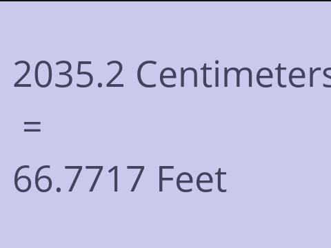 2035.2 CM TO FEET