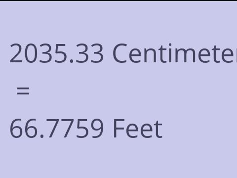 2035.33 CM TO FEET