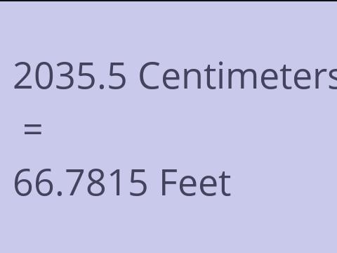 2035.5 CM TO FEET