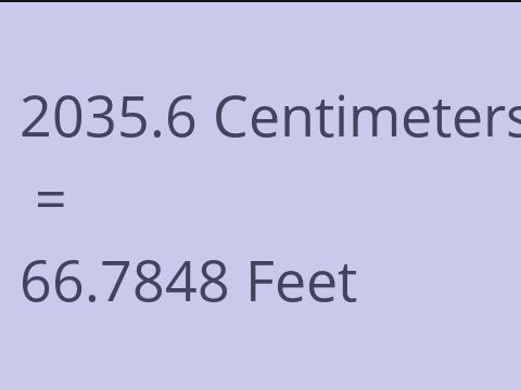 2035.6 CM TO FEET