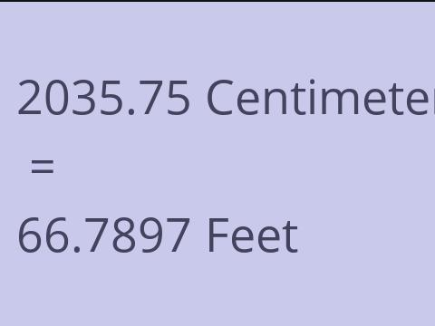 2035.75 CM TO FEET