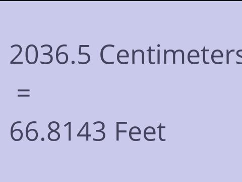 2036.5 CM TO FEET