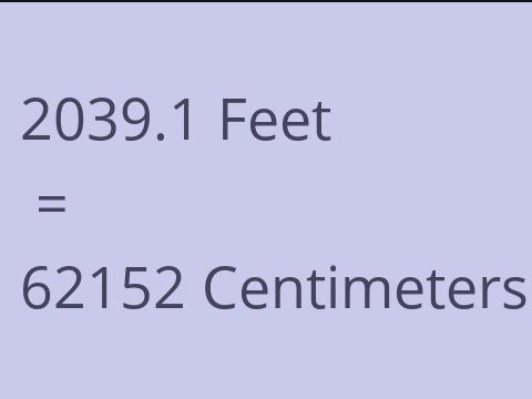 2039.1 FEET TO CM