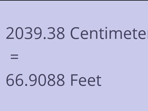 2039.38 CM TO FEET