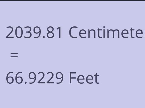 2039.81 CM TO FEET