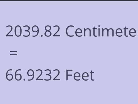 2039.82 CM TO FEET