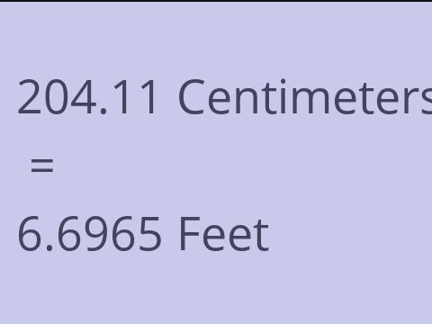 204.11 CM TO FEET