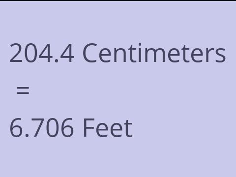 204.4 CM TO FEET