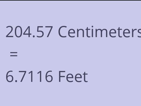 204.57 CM TO FEET