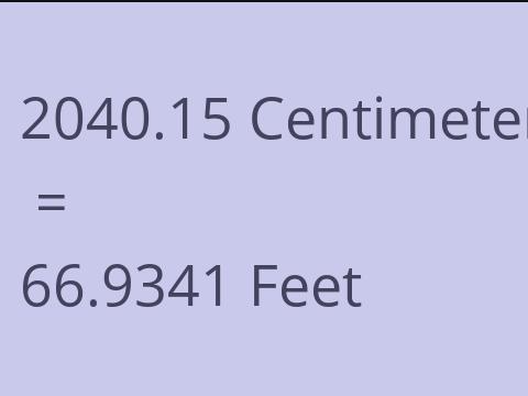 2040.15 CM TO FEET