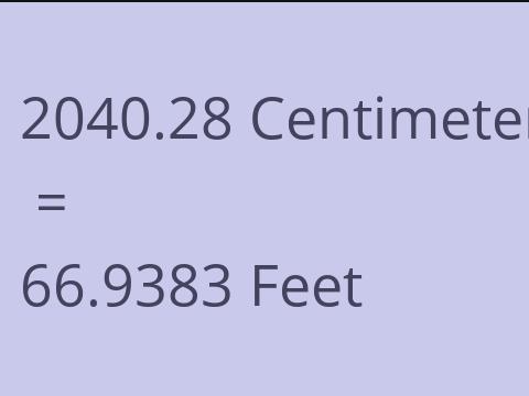 2040.28 CM TO FEET