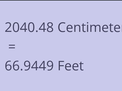 2040.48 CM TO FEET