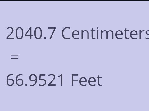 2040.7 CM TO FEET