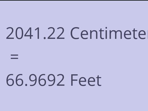 2041.22 CM TO FEET