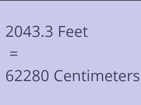 2043.3 FEET TO CM