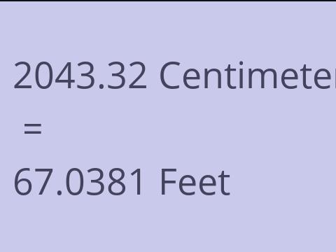 2043.32 CM TO FEET