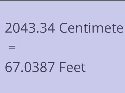 2043.34 CM TO FEET