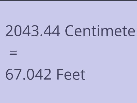 2043.44 CM TO FEET