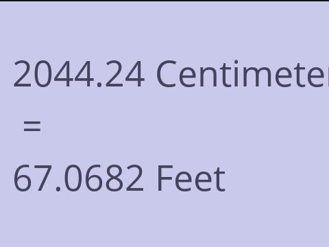 2044.24 CM TO FEET