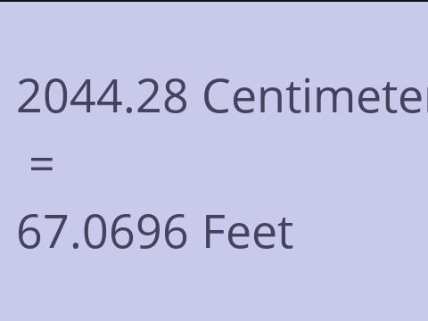 2044.28 CM TO FEET