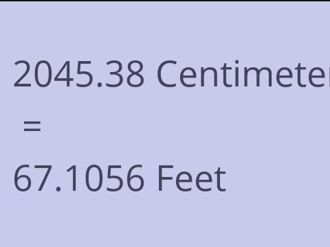 2045.38 CM TO FEET